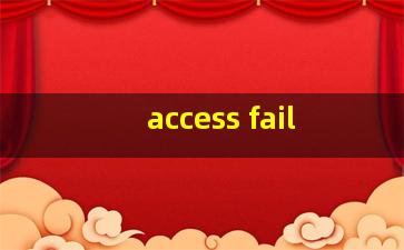 access fail